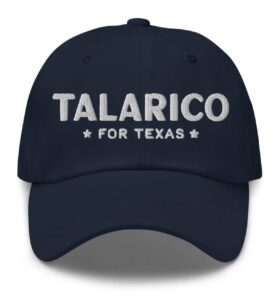 Talarico For Texas Hat