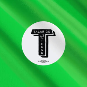 Talarico For Texas Sticker