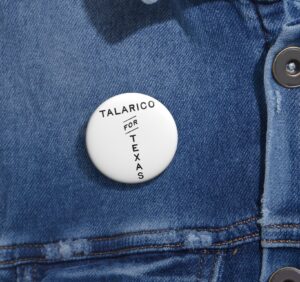 Talarico For Texas 2026 Pin Button