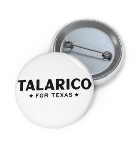 Talarico For Texas Pin Button