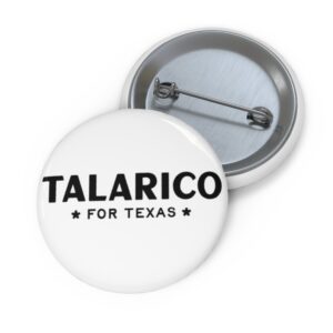 Talarico For Texas Pin Button