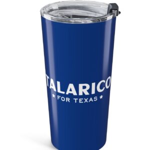 Talarico For Texas Tumbler 20oz