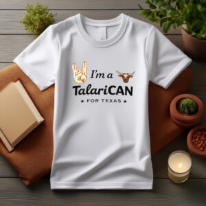 I'm a TalaricoCAN Hook Em Shirt