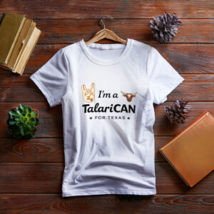 I'm a TalaricoCAN Hook Em Shirt