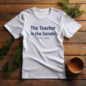 James Talarico Teacher in the Senate Shirt