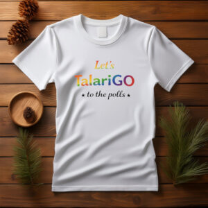Let's TalariGO Pride Shirt