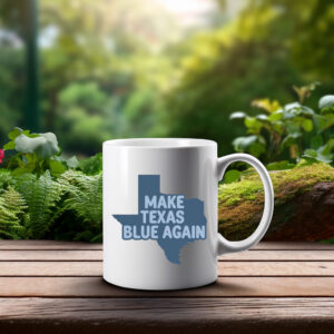 Make Texas Blue Again Mug