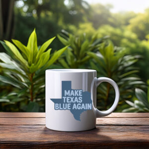 Make Texas Blue Again Mug