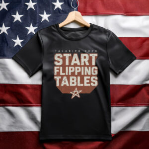 Start Flippin' Tables Shirt