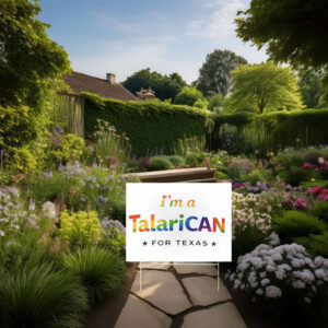 TalaricoCAN for Texas Yard Sign