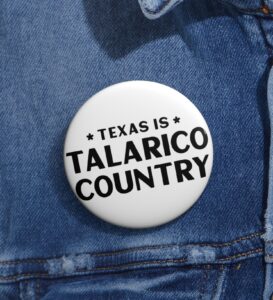 Texas Is Talarico Country Pins