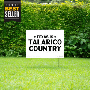 Texas Is Talarico Country Yard Sign