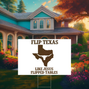 Flip Texas James Talarico 2026 Senate Yard Sign