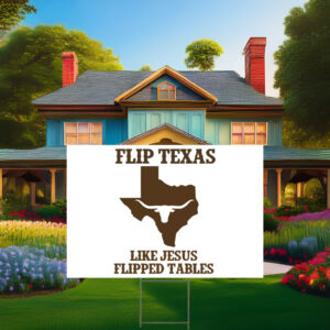 Flip Texas James Talarico 2026 Senate Yard Sign