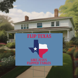 Flip Texas James Talarico, 2026 Senate Yard Sign