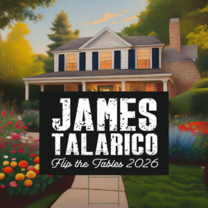 Flip the Tables James Talarico 2026 Yard Sign
