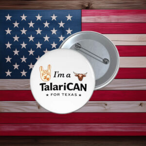 I'm a TalaricoCAN Hook Em Classic James Talarico Supporter Pin
