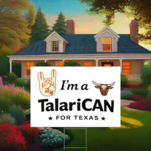 I'm a TalaricoCAN Hook Em Classic Yard Sign