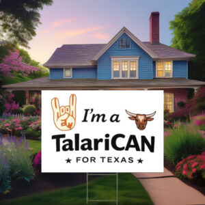 I'm a TalaricoCAN Hook Em Classic Yard Sign