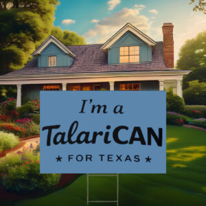 I'm a TalaricoCAN Script Supporter Yard Sign