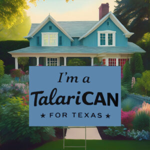 I'm a TalaricoCAN Script Supporter Yard Sign