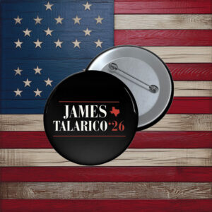 James Talarico 2026 Senate Vote Talarico for Texas Pin