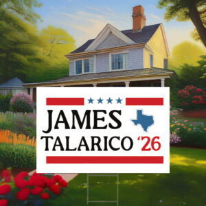 James Talarico 2026 Senate Yard Sign
