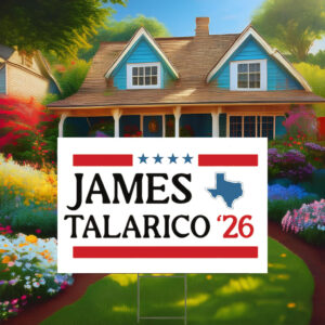 James Talarico 2026 Senate Yard Sign