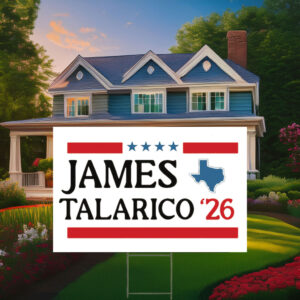 James Talarico 2026 Senate Yard Sign