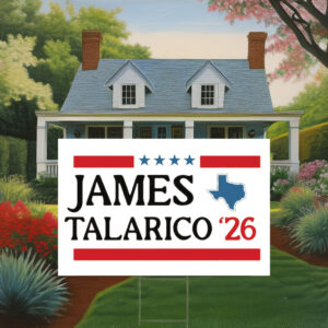 James Talarico 2026 Senate Yard Sign