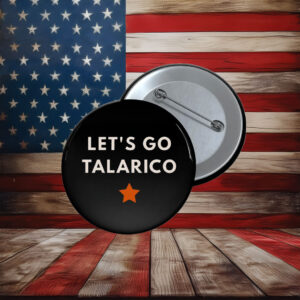 James Talarico for Senate Vote Talarico Election Campaign Pin
