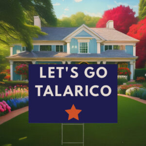 James Talarico for Senate Vote Talarico Election Campaign Yard Sign