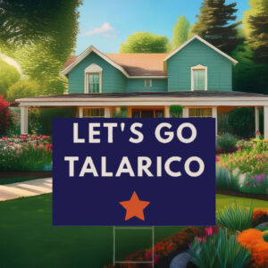 James Talarico for Senate Vote Talarico Election Campaign Yard Sign