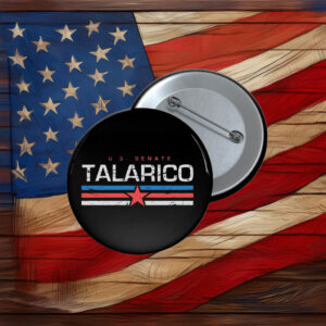 Jamestalarico 2026 Texas Senate Campaign Button