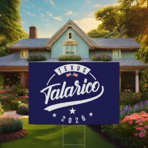 Jamestalarico 2026, Texas Senate Campaign Yard Sign