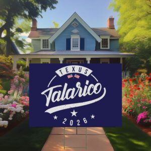Jamestalarico 2026, Texas Senate Campaign Yard Sign