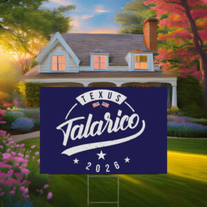 Jamestalarico 2026, Texas Senate Campaign Yard Sign