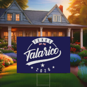 Jamestalarico 2026, Texas Senate Campaign Yard Sign