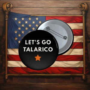 Let’s Go Talarico Senate Election 2026 Pin