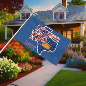 Lets Take Back Texas Flag