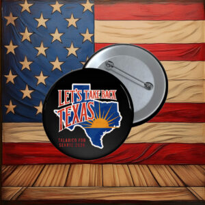 Lets Take Back Texas Pin