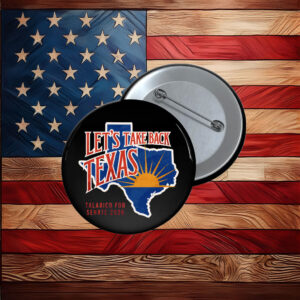 Lets Take Back Texas Pin