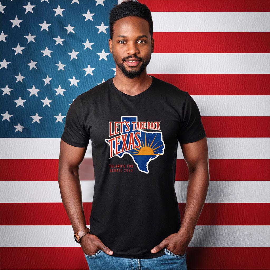 Let’s Take Back Texas Shirt – Political Campaign Tee