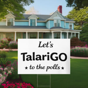 Let’s TalariGO Classic James Talarico Supporter Yard Sign