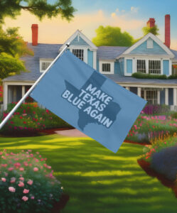 Make Texas Blue Again James Talarico Flag