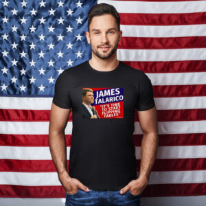 Official James Talarico It’s Time To Start Flipping Tables Shirt