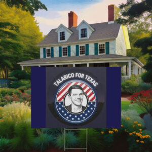 Political Campaign Talarico For Texas Plastic Yard Sign