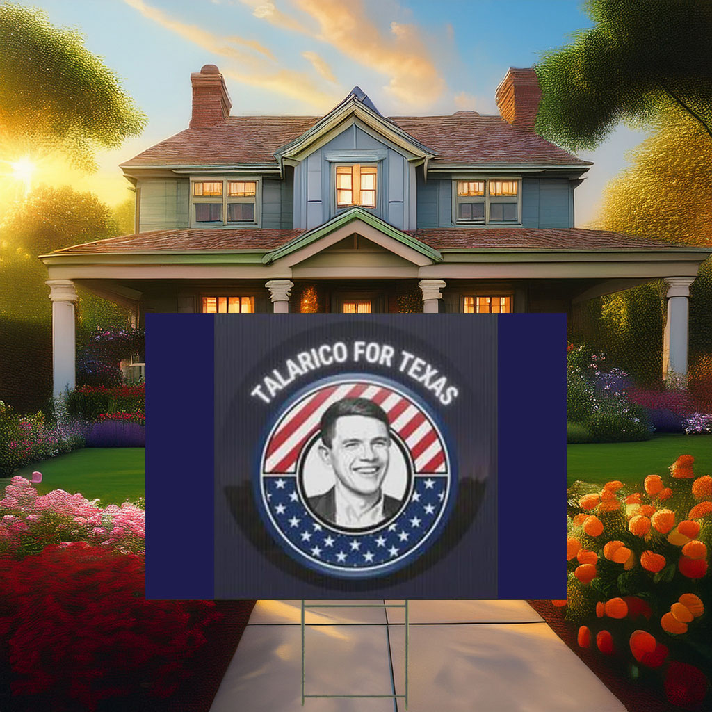 Political Campaign Talarico For Texas Plastic Yard Sign