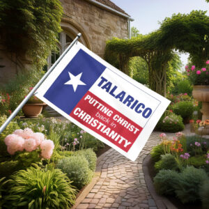 TALARICO – Putting Christ Back In Christianity Flag