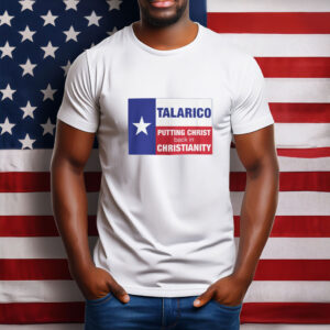 TALARICO – Putting Christ Back In Christianity Shirt